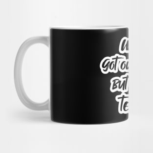 We all got our stories but please tell me (White letter) Mug